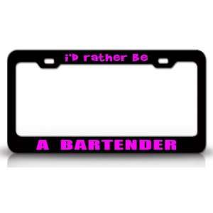  ID RATHER BE A BARTENDER Occupational Career, High 