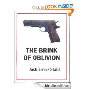 The Brink of Oblivion: Jack Lewis Stahl:  Kindle Store