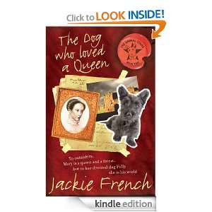 The Dog Who Loved A Queen Jackie French  Kindle Store