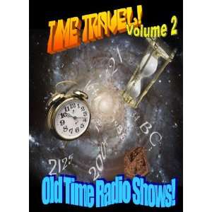 TIME TRAVEL TALES ON RADIO Volume 2   3 CD Set   WoW