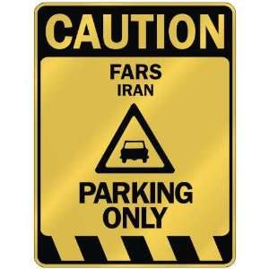   CAUTION FARS PARKING ONLY  PARKING SIGN IRAN: Home 