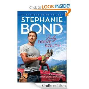 Baby, Drive South Stephanie Bond  Kindle Store