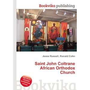  Saint John Coltrane African Orthodox Church Ronald Cohn 