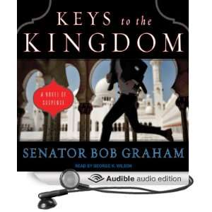   Kingdom (Audible Audio Edition): Bob Graham, George K. Wilson: Books
