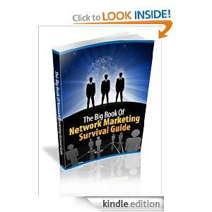 The Big Book Of Network Marketing Survival Guide discover how you or 