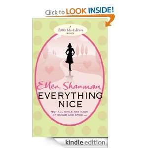 Everything Nice (Little Black Dress): Ellen Shanman:  