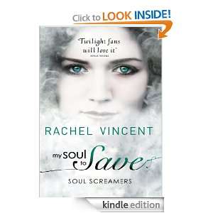 My Soul to Save (Soul Screamers): Rachel Vincent:  Kindle 
