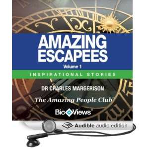  Amazing Escapees   Volume 1: Inspirational Stories 