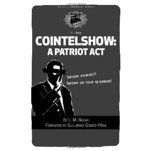  Cointelshow A Patriot Act (PM Pamphlet) [Pamphlet] L. M 
