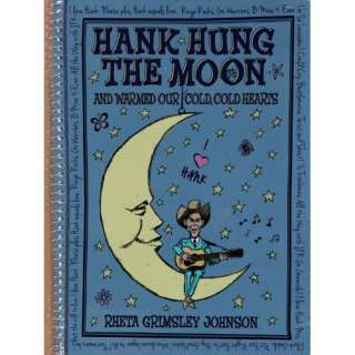 Image: Hank Hung the Moon: . . . And Warmed Our Cold, Cold Hearts 
