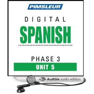  Spanish Phase 3, Unit 05: Learn to Speak and Understand Spanish 