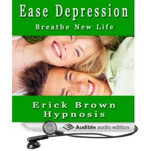     Create the Life You Love: Self Hypnosis and Guided Meditation
