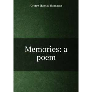 Memories a poem George Thomas Thomason  Books