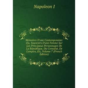   , De Lempire, Etc, Volume 7 (French Edition): Napoleon I: Books