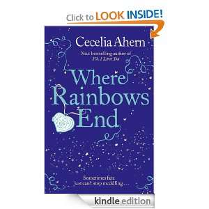 Where Rainbows End Cecelia Ahern  Kindle Store