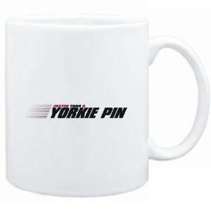    Mug White  FASTER THAN A Yorkie Pin  Dogs: Sports & Outdoors