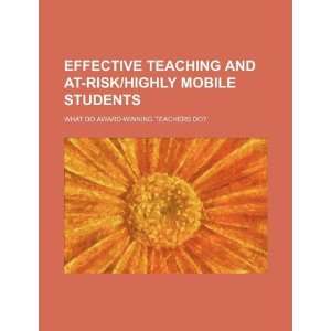  Effective teaching and at risk/highly mobile students 