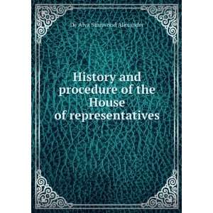   of the House of representatives De Alva Stanwood Alexander Books