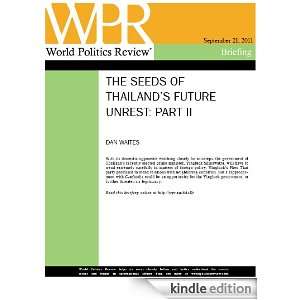 The Seeds of Thailands Future Unrest Part II (World Politics Review 
