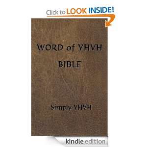 Word of YHVH Bible, Simply YHVH Mary Lewis  Kindle Store