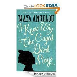  I Know Why the Caged Bird Sings eBook Maya Angelou Kindle Store