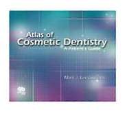 Atlas of Cosmetic Dentistry A Patients Guide, (0867154284), Mark J 