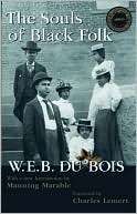 The Souls of Black Folk W. E. B. Du Bois