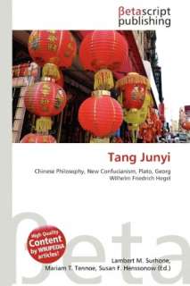   Tang Junyi by Lambert M. Surhone, Betascript 