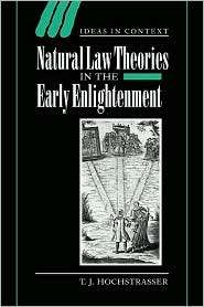 Natural Law Theories in the Early Enlightenment, (0521661935), T. J 