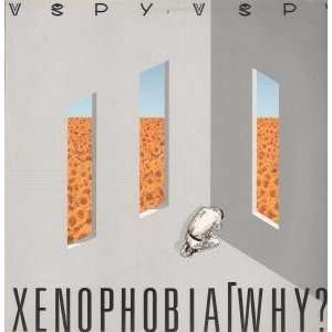  XENOPHOBIA WHY LP (VINYL) GERMAN WEA 1988: V SPY V SPY 