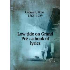  Low tide on Grand PrGe a book of lyrics Bliss Carman 