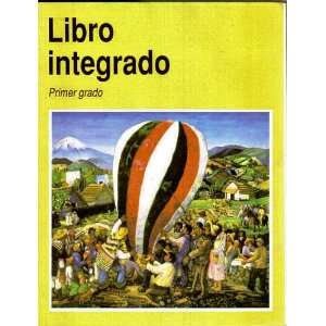 Libro integrado, Primer grado Luz Maria Chapela Mendoza  