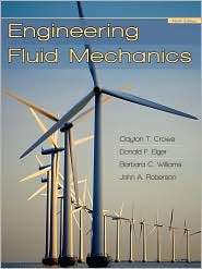 Engineering Fluid Mechanics, (0470259779), Clayton T. Crowe, Textbooks 