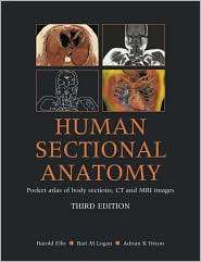 Human Sectional Anatomy Pocket Atlas of Body Sections, CT and MRI 