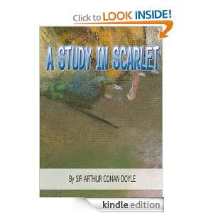 Study In Scarlet: Classics Book with History of Author (Annotated 