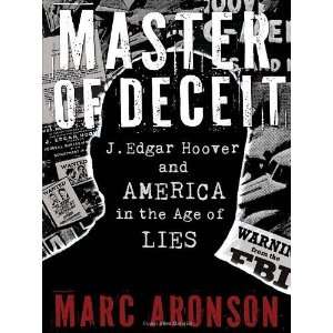   Hoover and America in the Age of Lies [Hardcover] Marc Aronson Books