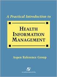 Practical Introduction to Health Information Management, (0834212315 