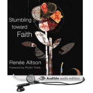  Stumbling toward Faith (Audible Audio Edition): Renée N 