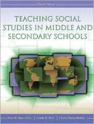 Teaching Social Studies in Middle and Secondary Schools, (0131172441 