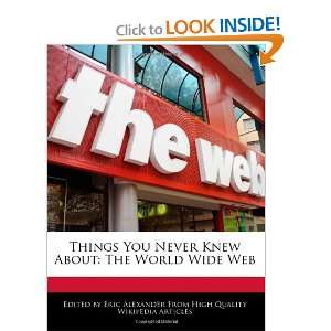  Things You Never Knew About The World Wide Web 
