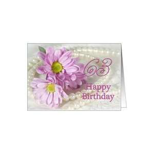  63rd birthday flowers and pearls Card: Toys & Games