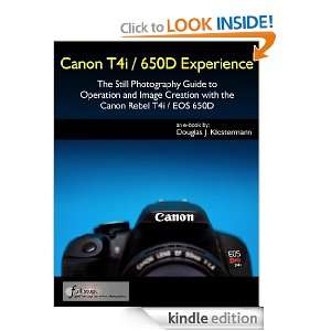 Canon T4i / 650D Experience   The Still Photography Guide to Operation 