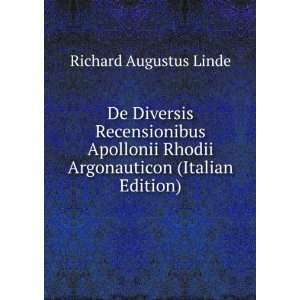   Rhodii Argonauticon (Italian Edition) Richard Augustus Linde Books