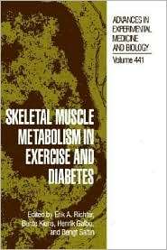 Skeletal Muscle Metabolism In Exercise And Diabetes, Vol. 441 