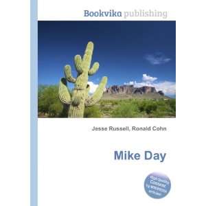  Mike Day: Ronald Cohn Jesse Russell: Books