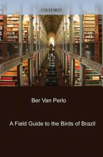Field Guide to the Birds of Ber van Perlo