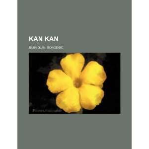  Kan Kan (9781234885328): Baba Djan; Sonodisc.: Books