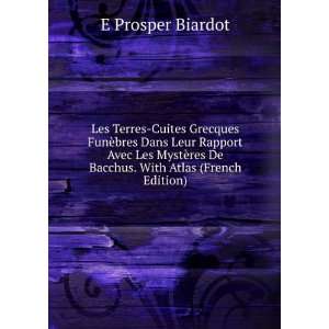   res De Bacchus. With Atlas (French Edition) E Prosper Biardot Books