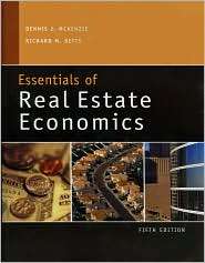 Essentials of Real Estate Economics, (0324187440), Dennis J. McKenzie 