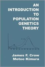 An Introduction To Population Genetics Theory, (1932846123), James F 